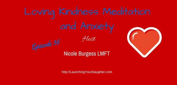 Loving Kindness Meditation and Anxiety