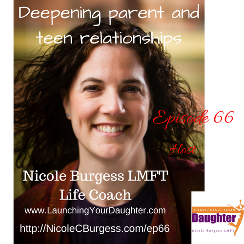 Parent and teen daughter relationship with Nicole Burgess LMFT