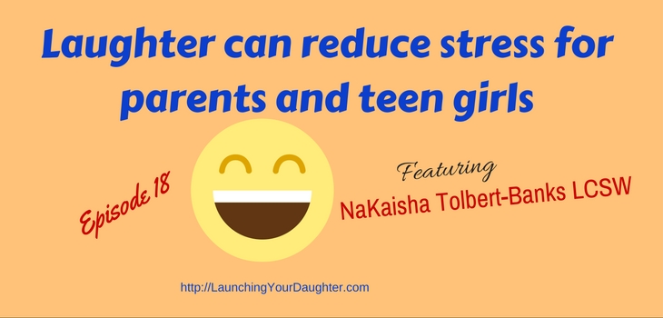 Laughter can help reduce stress with parents and teen girls
