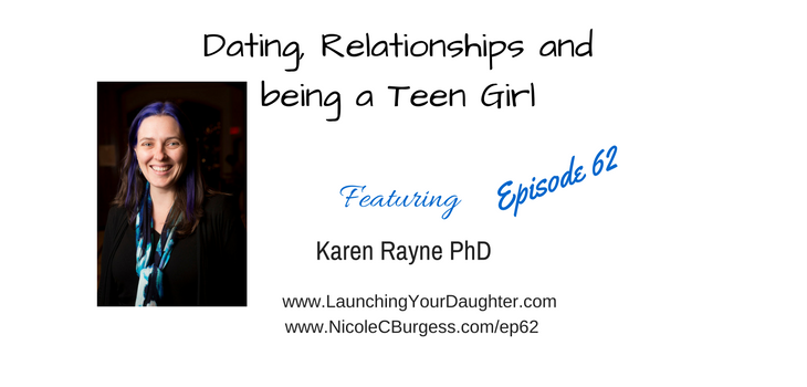 Romance and relationships during teen years with Karen Rayne PhD